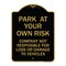 Signmission Park at Your Own Risk Company Not Responsible for Loss or Damage to Vehicles, A-DES-BG-1824-23491 A-DES-BG-1824-23491 - alternate 1